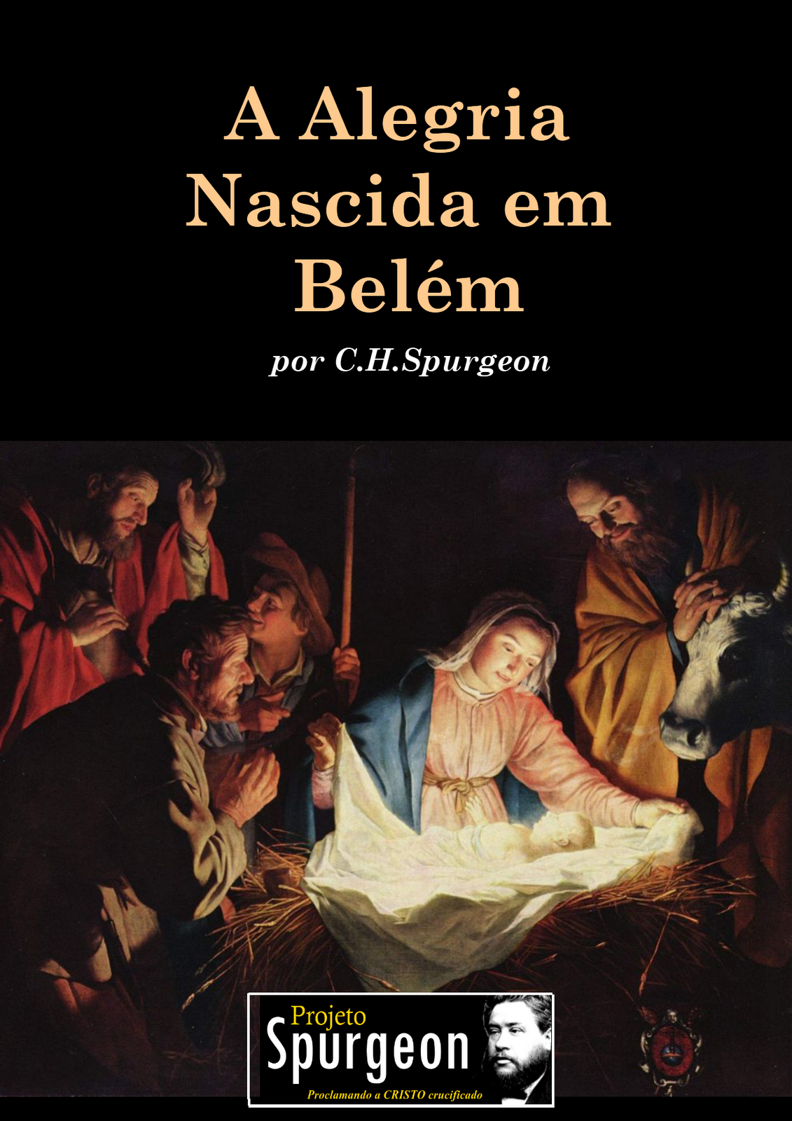 A Alegria Nascida em Belém (sermão de Natal, inédito, Spurgeon) |  projetospurgeon